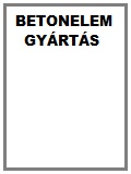 betonelem gy�rt�s